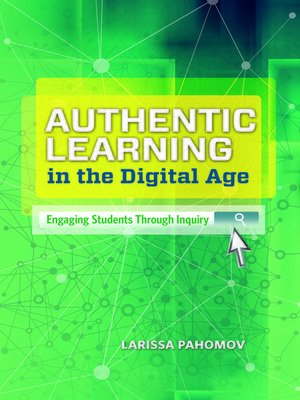 cover image of Authentic Learning in the Digital Age